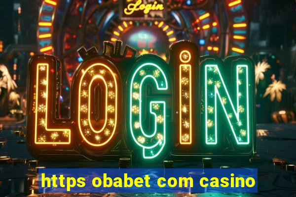 https obabet com casino